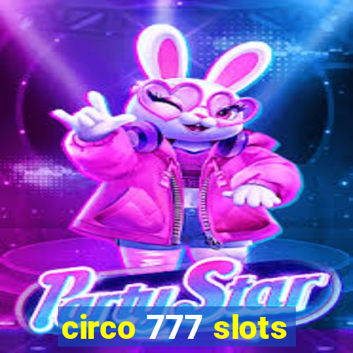 circo 777 slots